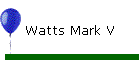 Watts Mark V