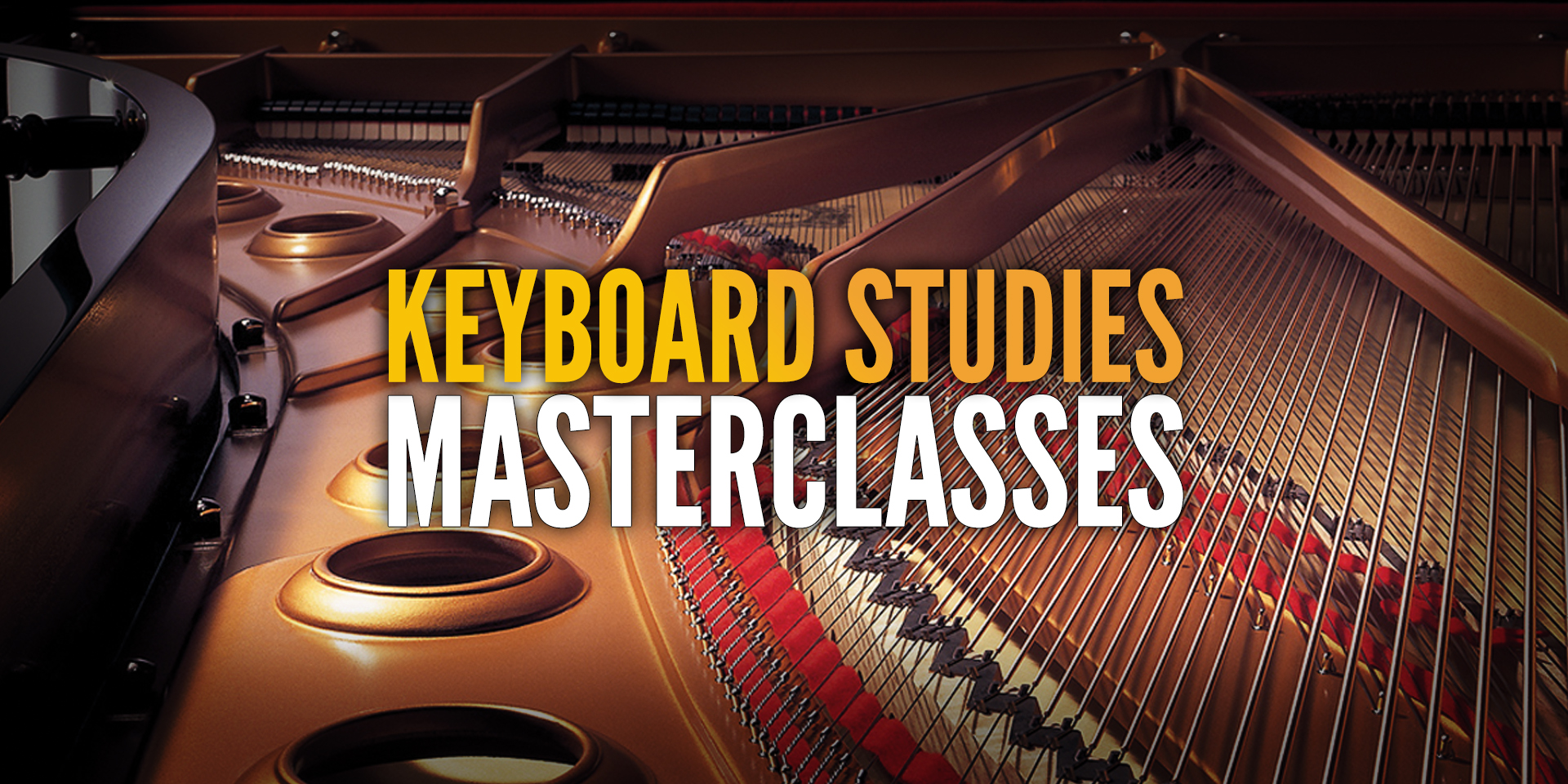 Keyboard Studies Masterclasses superimposed over the inside of a grand piano.